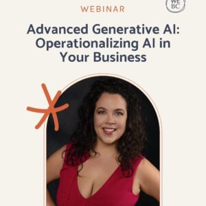 Advanced Generative AI: Operationalizing AI in Your Business